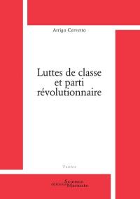 Luttes de classe et parti révolutionnaire