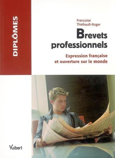 Brevets professionnels : expression française et ouverture sur le monde