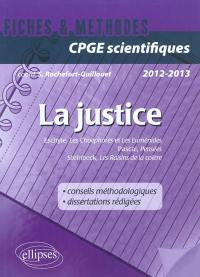 La justice : Eschyle, Les Choéphores et Les Euménides ; Blaise Pascal, Pensées ; John Steinbeck, Les raisins de la colère : CPGE scientifiques, 2012-2013