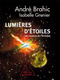 Lumières d'étoiles : les couleurs de l'invisible