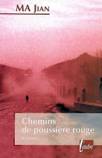 Chemins de poussière rouge