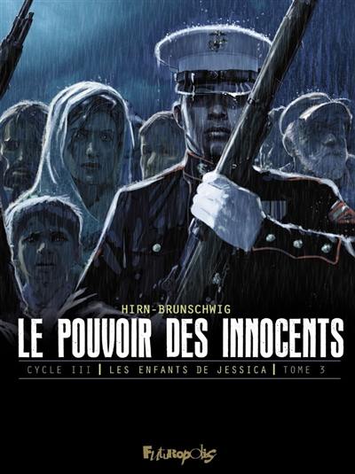 Le pouvoir des innocents, cycle III. Les enfants de Jessica. Vol. 3. Sur la route