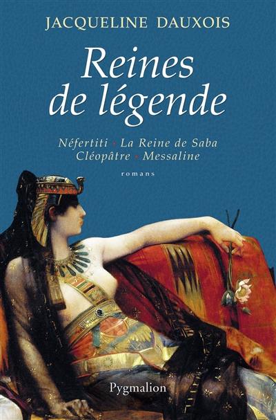 Reines de légende