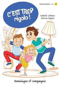 C’est trop rigolo ! : Niveau de lecture 4