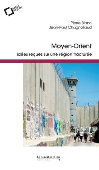 Moyen-Orient : idées reçues sur une région fracturée