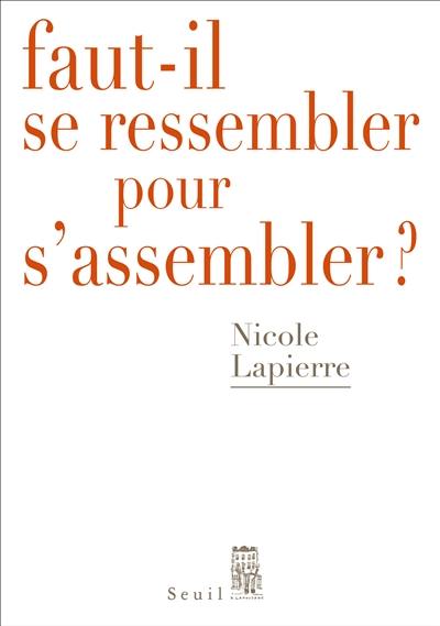 Faut-il se ressembler pour s'assembler ?