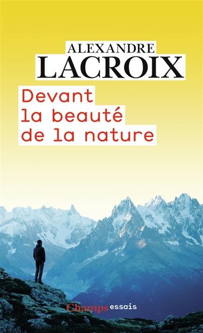 Devant la beauté de la nature