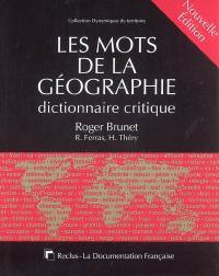 Les mots de la géographie : dictionnaire critique