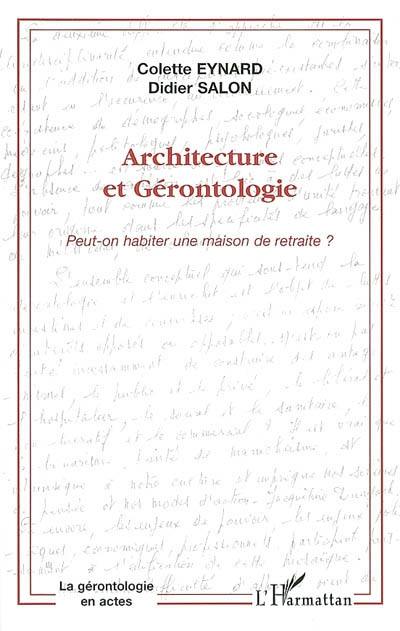 Architecture et gérontologie : peut-on habiter une maison de retraite ?