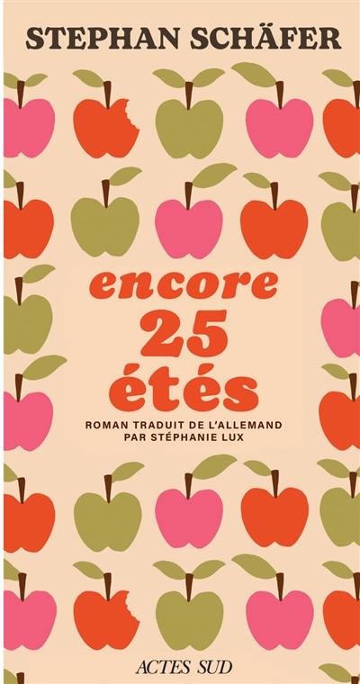 Encore 25 étés Encore 25 étés