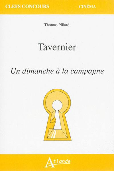 Tavernier : Un dimanche à la campagne