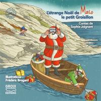 L'étrange Noël de Malo le petit Groisillon