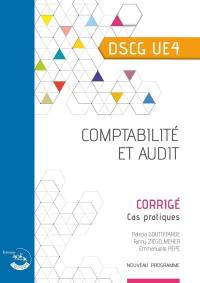 Comptabilité et audit, DSCG UE4 : corrigé, cas pratiques