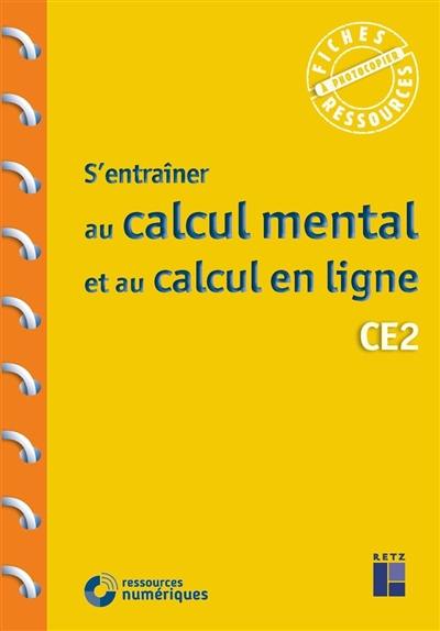 S'entraîner au calcul mental et au calcul en ligne : CE2