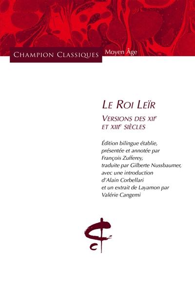 Le roi Leïr : versions des XIIe et XIIIe siècles