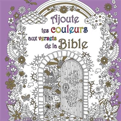 Ajoute tes couleurs aux versets de la Bible