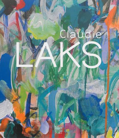 Claudie Laks : le vouloir ivre de la couleur