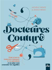 Docteures couture : pour trouver toutes les réponses à vos questions et ne plus vous emmêler les aiguilles