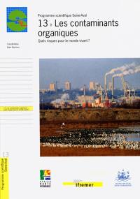 Les contaminants organiques : quels risques pour le monde vivant ?