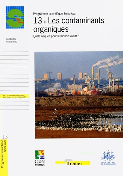 Les contaminants organiques : quels risques pour le monde vivant ?