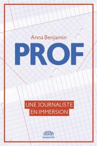 Prof : une journaliste en immersion