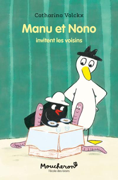 Manu et Nono. Vol. 8. Manu et Nono invitent les voisins Manu et Nono. Vol. 8. Manu et Nono invitent les voisins