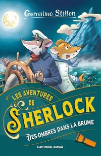 Les aventures de Sherlock. Des ombres dans la brume