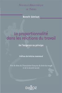 La proportionnalité dans les relations du travail : de l'exigence au principe