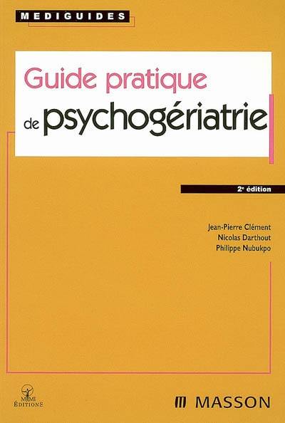 Guide pratique de psychogériatrie