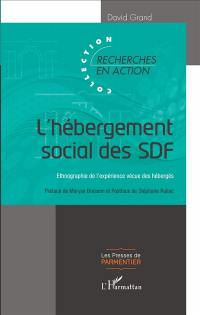 L'hébergement social des SDF : ethnographie de l'expérience vécue des hébergés