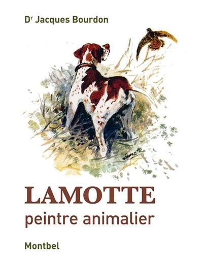 Lamotte : peintre animalier