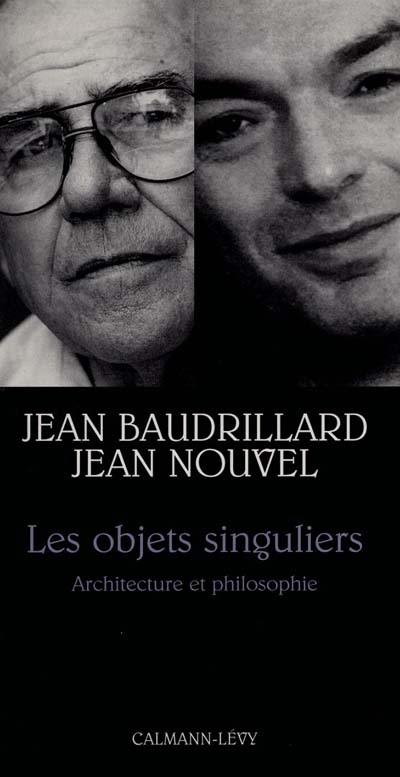 Les objets singuliers : architecture et philosophie