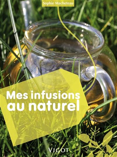 Mes infusions au naturel