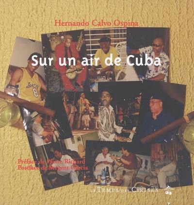 Sur un air de Cuba