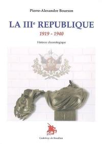 La IIIe République : 1919-1940 : histoire chronologique