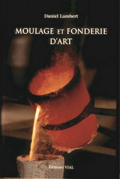 Moulage et fonderie d'art : du modèle au bronze final