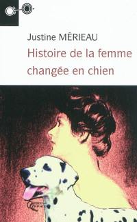 Histoire de la femme changée en chien