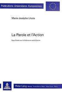 La parole et l'action : sept essais sur la littérature autrichienne