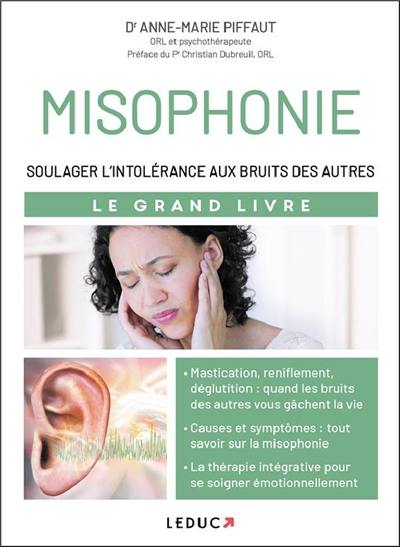 Misophonie : soulager l'intolérance aux bruits des autres : le grand livre