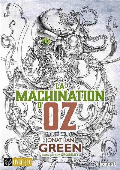 Les contes tordus de Green. La machination d'Oz