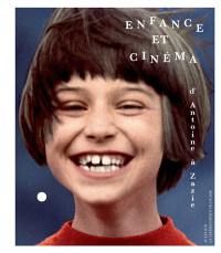 Enfance et cinéma : d'Antoine à Zazie