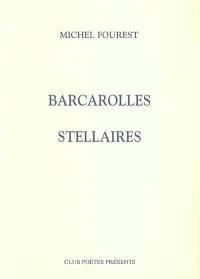 Barcarolles stellaires