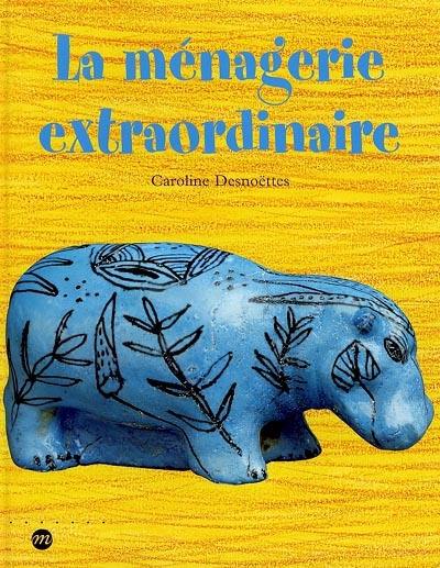 La ménagerie extraordinaire