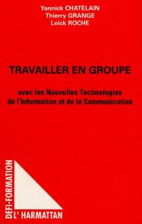 Travailler en groupe avec les nouvelles technologies de l'information et de la communication