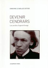 Devenir Cendrars : les années d'apprentissage