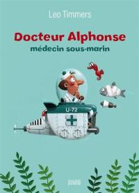 Docteur Alphonse, médecin sous-marin