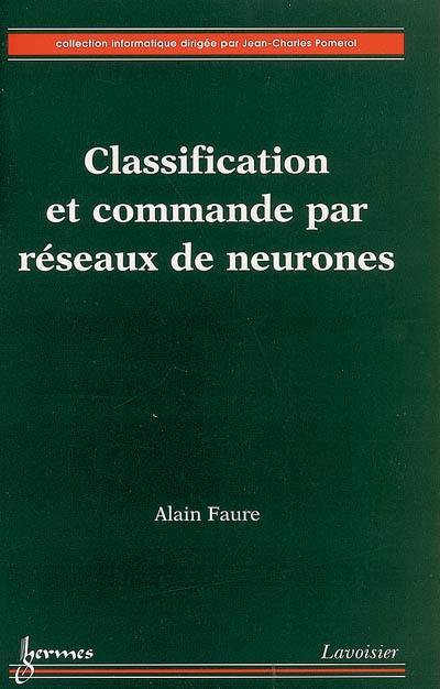 Classification et commande par réseaux de neurones