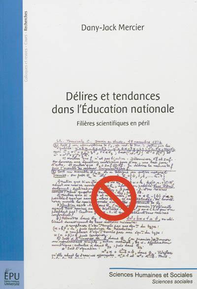 Délires et tendances dans l'Education nationale : filières scientifiques en péril