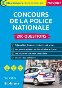 Concours de la Police nationale : 200 questions, cat. A, cat. B, cat. C : 2025-2026