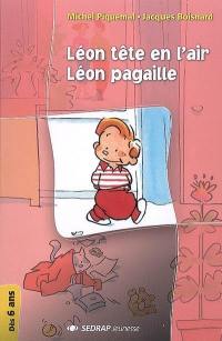 Léon tête en l'air. Léon la pagaille